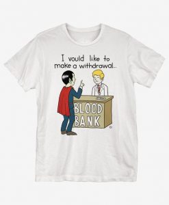 Blood Bank T-Shirt ER01