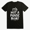 Crankthatfrank Not A Phase T-Shirt ER01