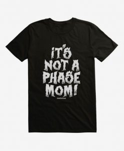 Crankthatfrank Not A Phase T-Shirt ER01