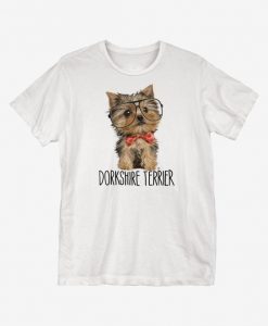 Dorkshire Terrier T-Shirt ER01