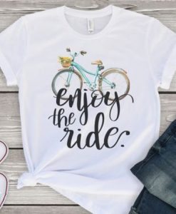 Enjoy The Ride Tee T-shirt ER01