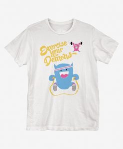 Excersise Your Demons T-Shirt ER01