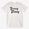 Groovy Thang T-Shirt ER01