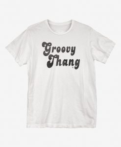 Groovy Thang T-Shirt ER01