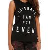 Literally Cannot Even Girls Muscle Tank Top ER01
