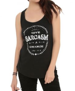 Sarcasm A Chance Girls Tank Top ER01
