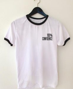 100% Confidence T-Shirt EM01