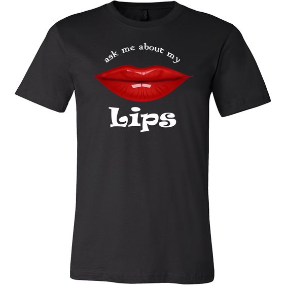 Ask Me About My Kiss Lipss T-Shirt DV01