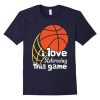 Basketball shirt Love This t-Shirt AZ01