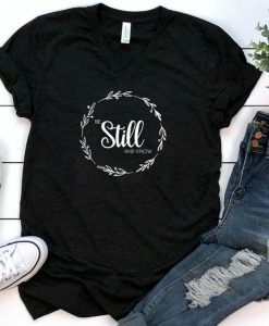 Be Still and Know T-Shirt EM01