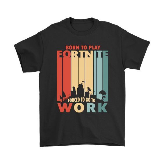 Born To Play Fortnite T-Shirt SR01