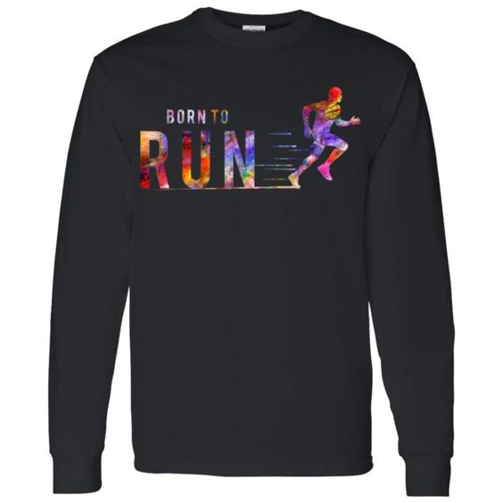Born To Run Sweatshirt EL01