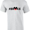 Broke Funny Disney T shirt SR01