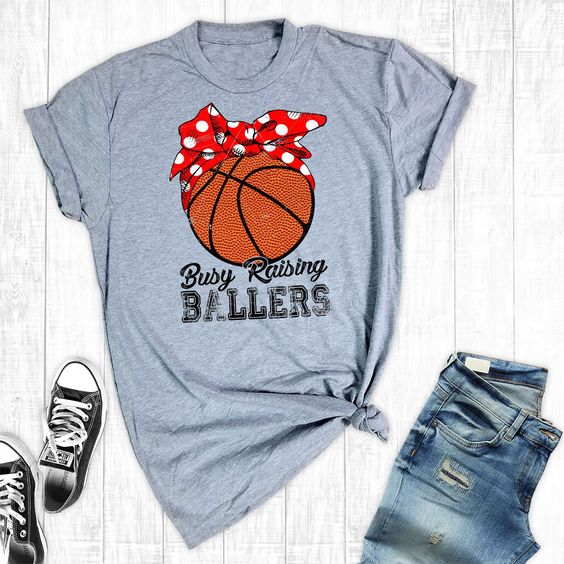 Busy Raising Ballers Basketball T-Shirt AZ01