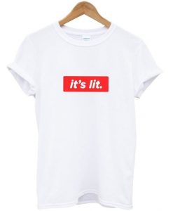 Buy White its lit T-Shirt DV