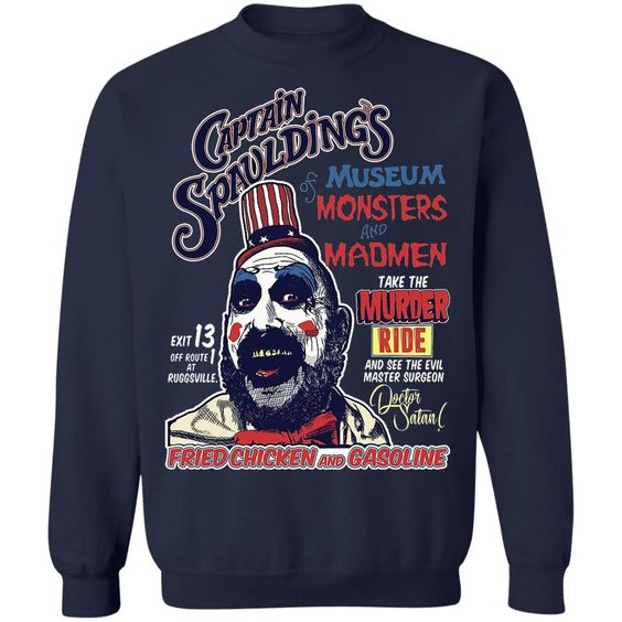 Captain Spaulding Museum monsters Sweatshirt FD