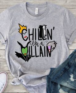 Chillin Like A Villain Tshirt EL01