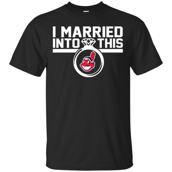 Cleveland Indians I Married I T-Shirt DV01