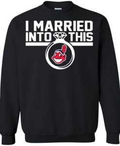 Cleveland Indians I Married Sweatshirt DV01