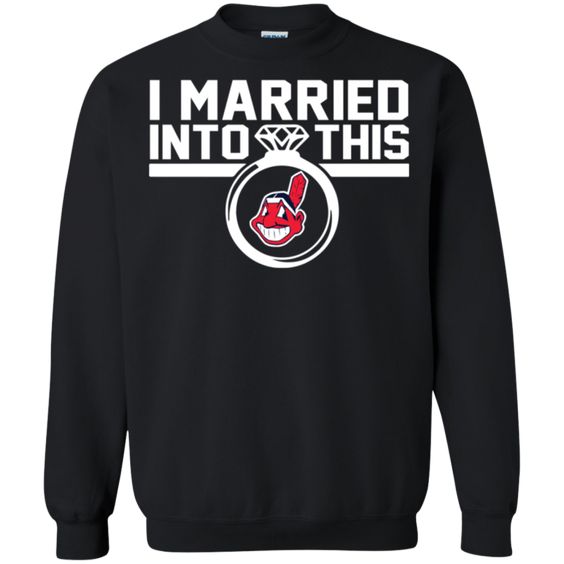 Cleveland Indians I Married Sweatshirt DV01