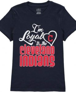 Cleveland Indians My Loyal T-Shirt FD01