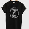 Cobra city stay wild t-shirt ER31