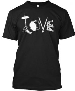 Discover Love To Drum T-Shirt AZ01