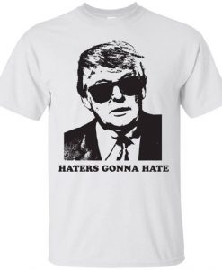 Donald Trump Haters T-Shirt FR01