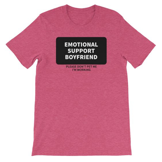 Emotional Support Boyfriend T-Shirt DV