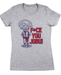 F You Jobu T-shirt FD01