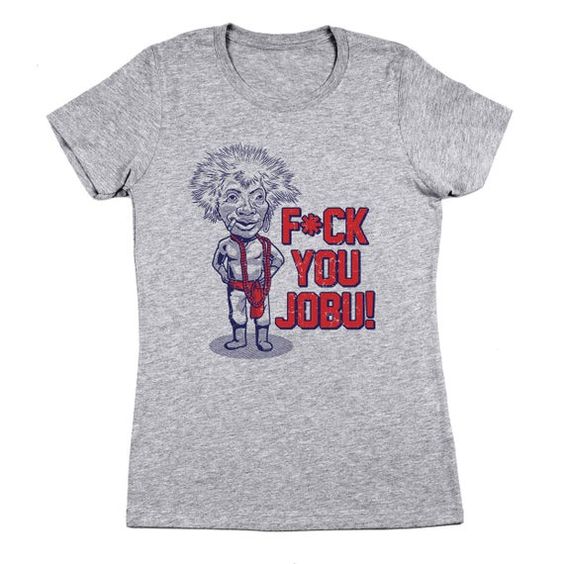 F You Jobu T-shirt FD01