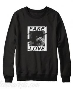 Fake Love Sweatshirt VL01