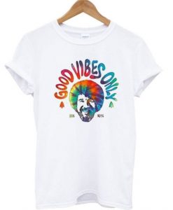 Good Vibes Only Bob Ross T Shirt FD30