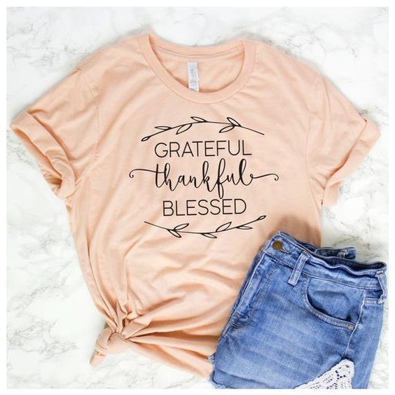 Grateful Thankful Blessed T-Shirt AV