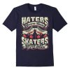 Haters Gonna Hate T-Shirt FR01