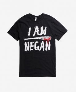 I Am Negan T-Shirt EM01