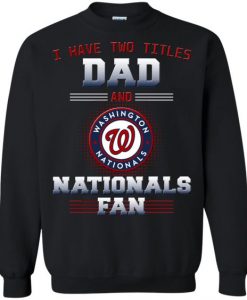 I Have Two Titles Dad Sweatshirt AV01
