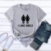 I Like Girls T-Shirt EM01