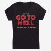 I Would Go To Hell Girls T-Shirt DV01