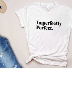 Imperfectly Perfect Graphic T-Shirt DV