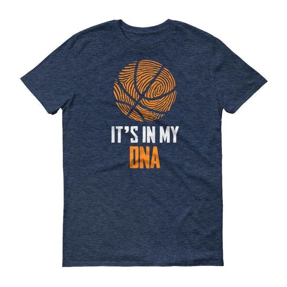 It Is In My DNA Fingerprint Basketball Funny T-Shirt AZ01