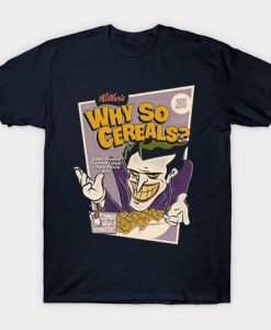 Joker Why So Cereals T-Shirt DV01