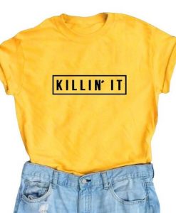 Killin' It Women's Tshirt FD01
