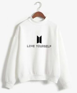 Love Yourself Sweatshirts EM01