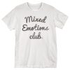 Mixed Emotions Club T-Shirt DV