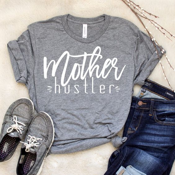Mother Hustler T-Shirt EM01
