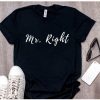 Mr Right T-Shirt EM01