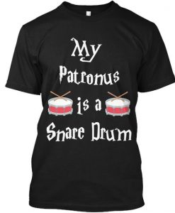 My Patronus Is A Snare Drum T-Shirt AZ01
