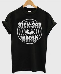 Sick Sad World T-Shirt EM01