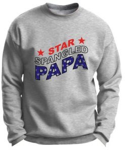 Spangled Papa Patriotic Sweatshirt SR30